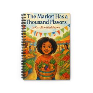 Colorful Spiral Notebook - 'The Market Has a Thousand Flavors' for Kids and Food Lovers